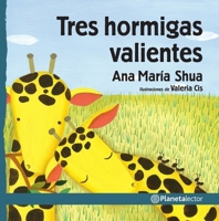 Tres Hormigas Valientes 6070755251 Book Cover