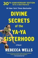 Divine Secrets of the Ya-Ya Sisterhood: A Novel (The Ya-Ya Series) 0063579901 Book Cover