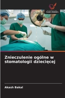 Znieczulenie ogólne w stomatologii dzieciecej (Polish Edition) 6209483615 Book Cover