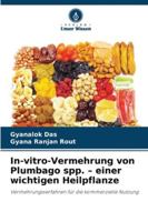 In-vitro-Vermehrung von Plumbago spp. - einer wichtigen Heilpflanze (German Edition) 6200760217 Book Cover