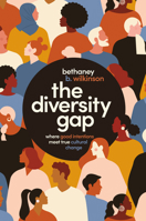 The Diversity Gap: Where Good Intentions Meet True Cultural Change 1400226236 Book Cover