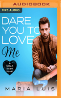 Dare You To Love Me 1974477037 Book Cover