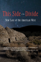 This Side of the Divide: New Lore of the American West 193609746X Book Cover