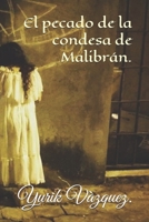 El pecado de la condesa de Malibrán. (Spanish Edition) 171155071X Book Cover