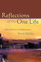 Reflections of the One Life: Daily Pointers to Enlightenment 1439244596 Book Cover