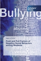 Push and Pull Factors of Negative Social Behaviors among Students 3659838152 Book Cover