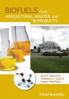 Biofuels From Agricultural Wastes And Byproducts 0813802520 Book Cover