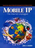 Mobile IP the Internet Unplugged 0138562466 Book Cover