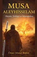 Musa AleyhIsselam (Turkish Edition) B0GVPYHX7D Book Cover