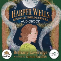 Harper Wells: Renegade Timeline Officer B0FLL2D7G2 Book Cover