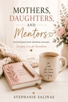 Mothers, Daughters, and Mentors B0H2WMFL26 Book Cover