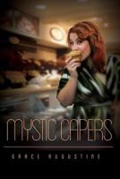 Mystic Capers 1493587285 Book Cover
