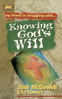 My Friend Is Struggling with Knowing God's Will 1845504429 Book Cover