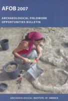 Archaeological Fieldwork Opportunities Bulletin 1931909164 Book Cover