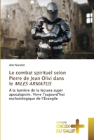 Le combat spirituel selon Pierre de Jean Olivi dans le MILES ARMATUS (French Edition) 3841699766 Book Cover