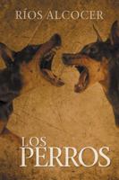 Los Perros 1463388950 Book Cover