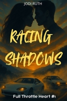 RACING SHADOWS #1: Full Throttle Heart (Spanish Edition) B0FDMBL5ZB Book Cover