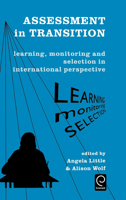 Assessment in Transition: Learning, Monitoring and Selection in International Perspective 0080427677 Book Cover