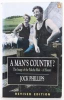 A Man's Country?: The Image Of The Pakeha Male: A History 014025658X Book Cover