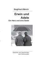 Erwin und Adele: Ein Herz und eine Seele 3752686936 Book Cover