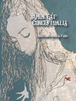 Amor est Conceptualis 1491738642 Book Cover
