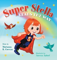 Super Stella Leads the Way 1525584480 Book Cover