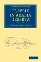Travels in Arabia Deserta, Volume 2 0486238261 Book Cover