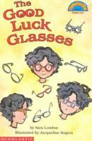 The Good Luck Glasses 059097212X Book Cover