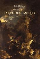 Presence of Life 1948017164 Book Cover