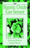 The Stannic Oxide Gas Sensorprinciples and Applications 036744951X Book Cover