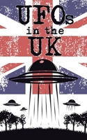 UFOs in the UK: A Brief History of UFO Sightings across the United Kingdom (inc. Facts & Trivia) B0DVLPR8DP Book Cover