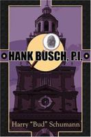 Hank Busch, P.I. 1424111862 Book Cover