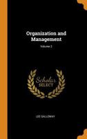 Organization and Management; Volume 2 102147603X Book Cover