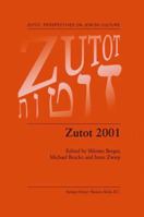 Zutot 2001 (ZUTOT: PERSPECTIVES ON JEWISH CULTURE Volume 1) 9401737320 Book Cover