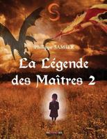 La Legende Des Maitres 2 2352096510 Book Cover