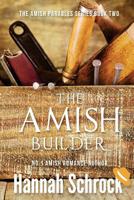 The Amish Builder 1544123612 Book Cover