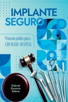 Implante Seguro (Portuguese Edition) 6552780338 Book Cover