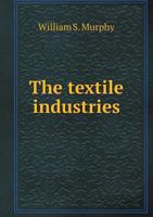 The Textile Industries 5518569181 Book Cover