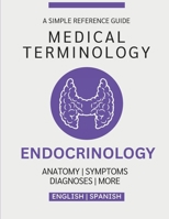 Endocrinology Medical Terminology Guide (English & Spanish) B0G7WVGKHW Book Cover