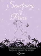 Sanctuary of Peace: Come home to your true self B0B3VXD8SG Book Cover