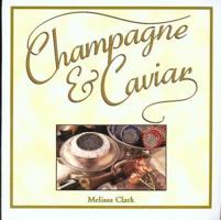 Champagne & Caviar 1567997430 Book Cover