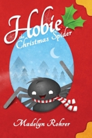 Hobie the Christmas Spider 0692943803 Book Cover