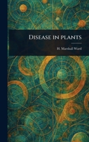 Diseases of Plants 1512123307 Book Cover