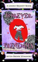 Forever Frenemies 0989506428 Book Cover