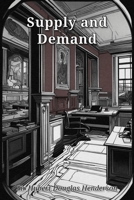 Supply and Demand B0HGGF8QCX Book Cover