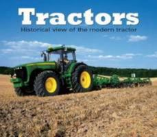 Tractors: A Historical View of the Modern Tractor 1861472080 Book Cover