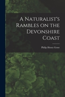A Naturalist's Rambles on the Devonshire Coast 0342890328 Book Cover