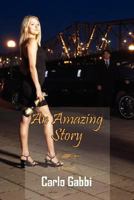 An Amazing Story 1432712691 Book Cover