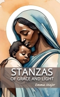 Stanzas of Grace and Light 1919437118 Book Cover