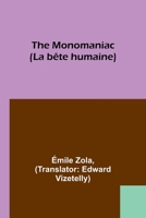 The Monomaniac 1023519275 Book Cover